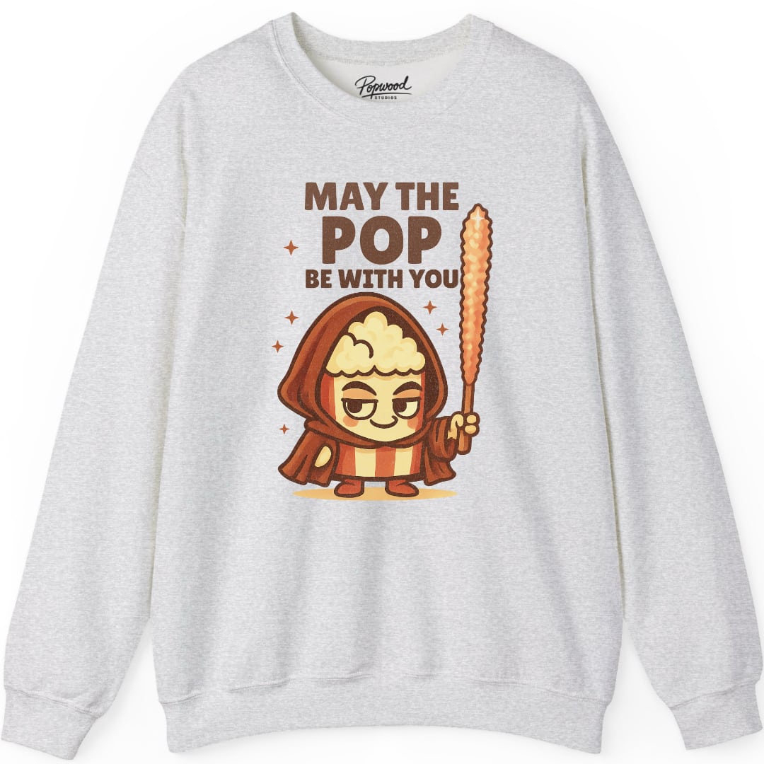 Pop Be With You Crewneck